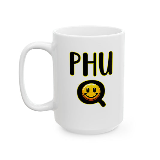PHU Q Smiley Ceramic Mug, Funny Coffee Cup, Whimsical Drinkware, Gift for Coffee Lover, 11oz 15oz